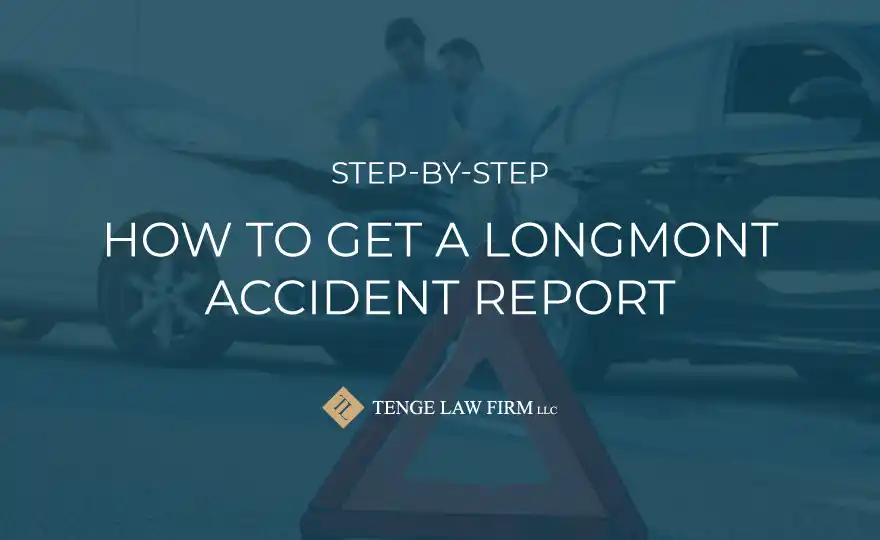 Step-By-Step How to Get a Longmont Accident Report