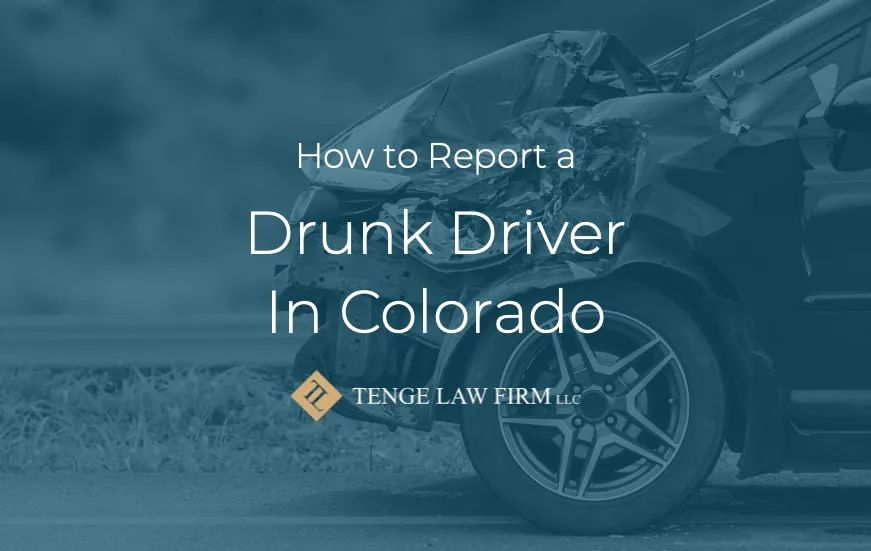 report drunk driver in Colorado
