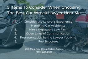 5 Items To Consider When Choosing
The Best Car Wreck Lawyer Near Me